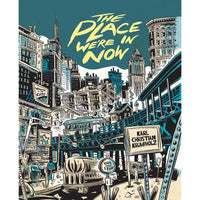 The Place We're In Now