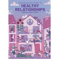 A Quick And Easy Guide To Healthy Relationships