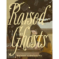 Raised By Ghosts