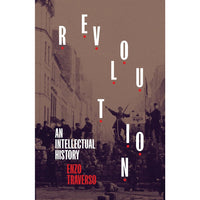 Revolution: An Intellectual History