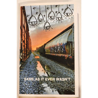 Same As It Ever Wasn't