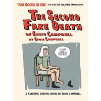 The Second Fake Death of Eddie Campbell / The Fate of the Artist