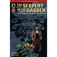 Serpent In The Garden: Ed Grey And The Last Battle For England #1