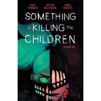 Something Is Killing The Children Volume 6