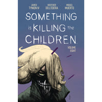 Something Is Killing The Children Volume 8