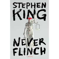 Never Flinch: A Novel