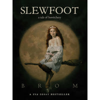 Slewfoot: A Tale of Bewitchery