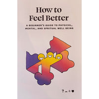 How to Feel Better