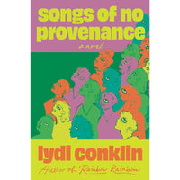 Songs of No Provenance: A Novel