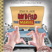 Stan Vs. Jack: How To Feud The Marvel Way