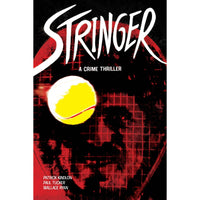Stringer: A Crime Thriller
