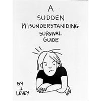 A Sudden Misunderstanding Survival Guide