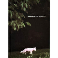 Summer of the White Fox, and After