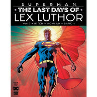 Superman: The Last Days Of Lex Luthor #1