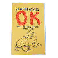 Surprisingly OK: What Healing Trauma Feels Like