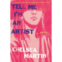 Tell Me I'm An Artist