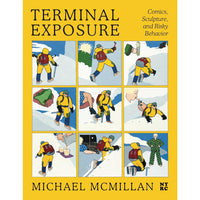 Terminal Exposure: Comics, Sculpture, and Risky Behavior