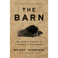 Barn: The Secret History of a Murder in Mississippi