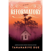 The Reformatory: A Novel