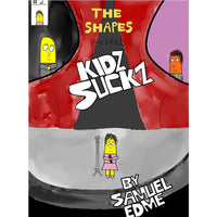 The Shapes #2: Kidz Suckz