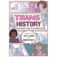 Trans History: A Graphic Novel: From Ancient Times to the Present Day