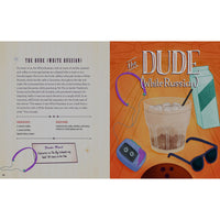 The Unofficial Big Lebowski Cocktail Book: Over 50 Mixed Drink Recipes Inspired by the Cult Classic