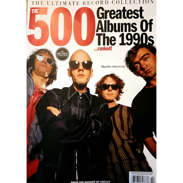 Uncut: The Ultimate Record Collection: The 500 Greatest Albums Of The 1990s