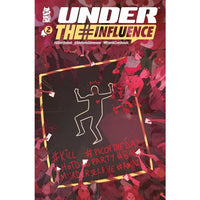 Under The Influence #2