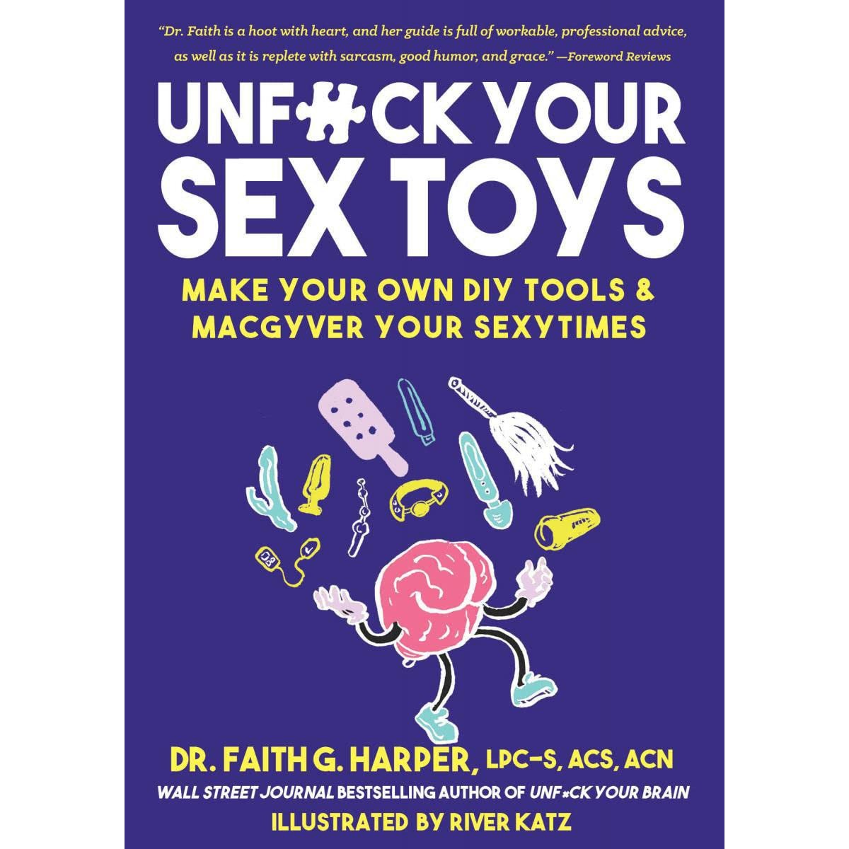 Unfuck Your Sex Toys: Make Your Own DIY Tools And Macgyver Your Sexyti Atomic Books Unfuck Your Sex Toys: Make Your Own DIY Tools And Macgyver Your Sexyti Atomic Books