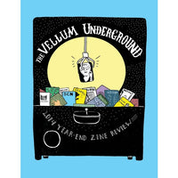 Vellum Underground: 2014 Year-End Zine Review