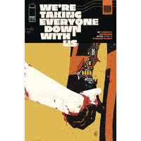 We're Taking Everyone Down With Us #1