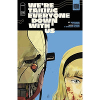 We're Taking Everyone Down With Us #2