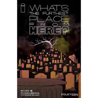 What's The Furthest Place From Here #14