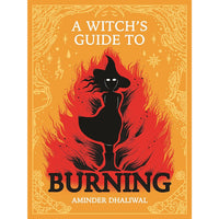 A Witch's Guide to Burning