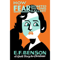 How Fear Departed the Long Gallery: A Ghost Story for Christmas