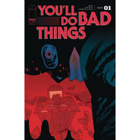 You'll Do Bad Things #1