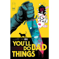 You'll Do Bad Things #1