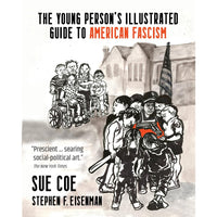 The Young Person's Illustrated Guide to American Fascism