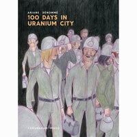 100 Days In Uranium City