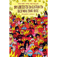 101 Artists to Listen to Before You Die