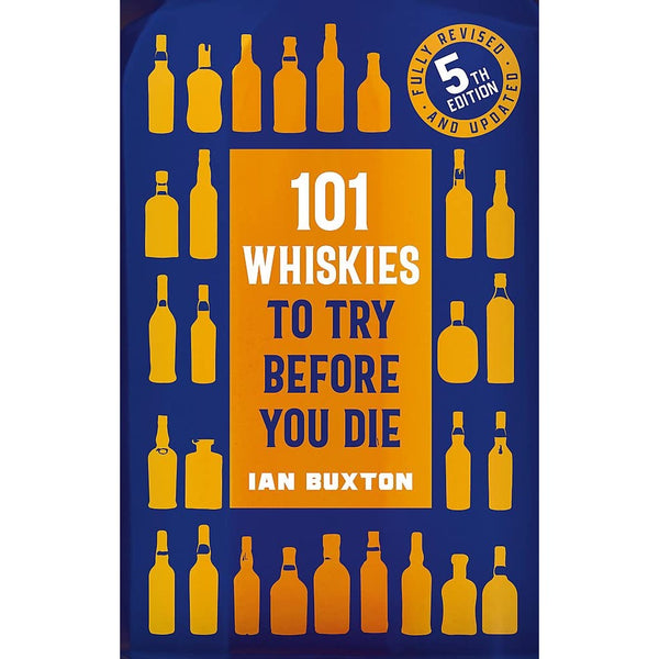 101 Whiskies to try Before you Die