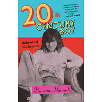 Twentieth-Century Boy: Notebooks of the Seventies