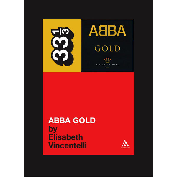 33 1/3 Volume 007: Abba's Abba Gold