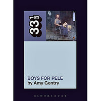 33 1/3: Tori Amos's Boys for Pele