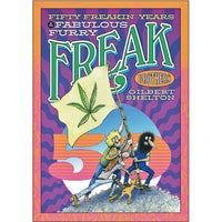 Fifty Freakin' Years Of The Fabulous Furry Freak Brothers