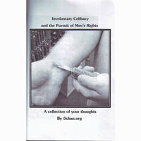 Involuntary Celibacy And The Pursuit Of Men's Rights