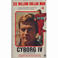 Six Million Dollar Man #6: Cyborg IV