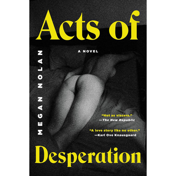Acts of Desperation: A Novel