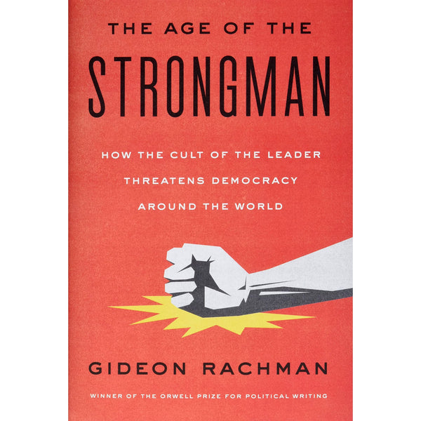 The  Age Of The Strongman
