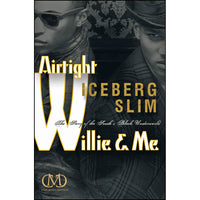 Airtight Willie And Me